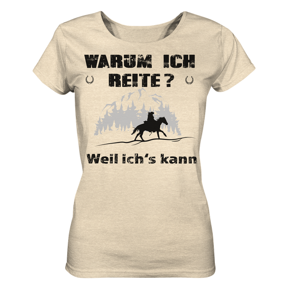 Warum ich Reite? - Ladies Organic Shirt