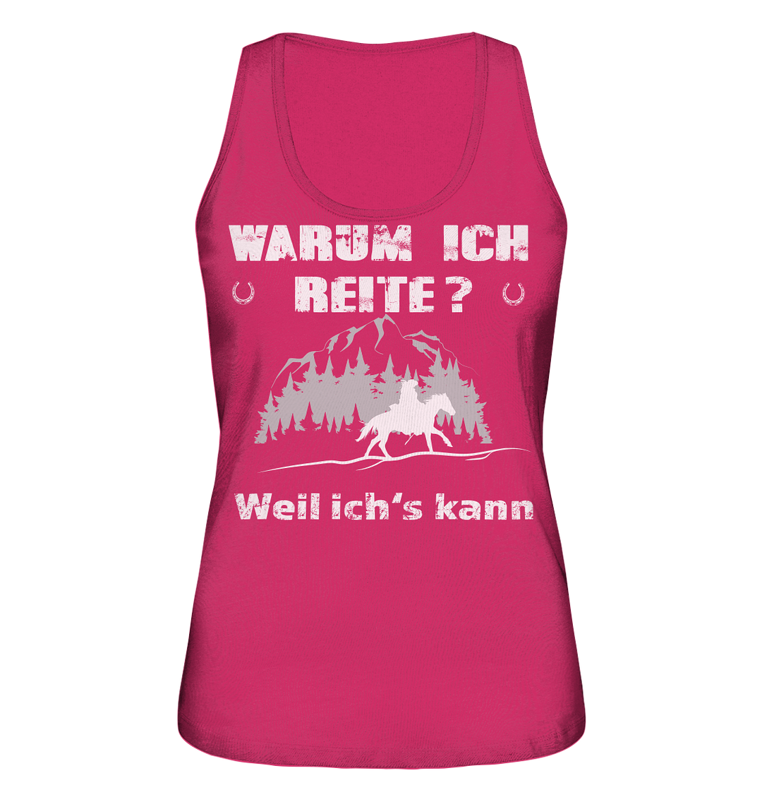 Warum ich Reite? - Ladies Organic Tank-Top