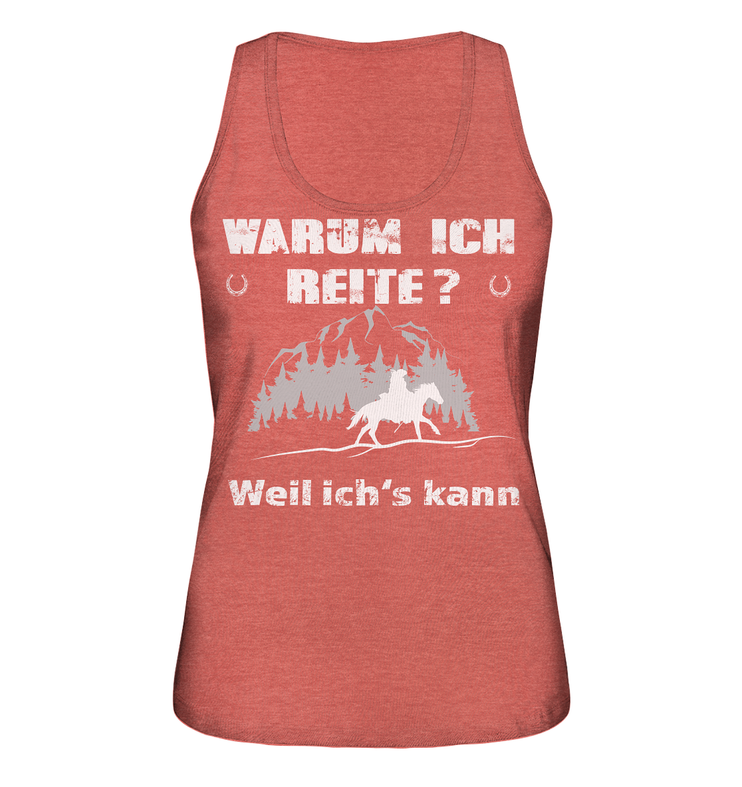 Warum ich Reite? - Ladies Organic Tank-Top