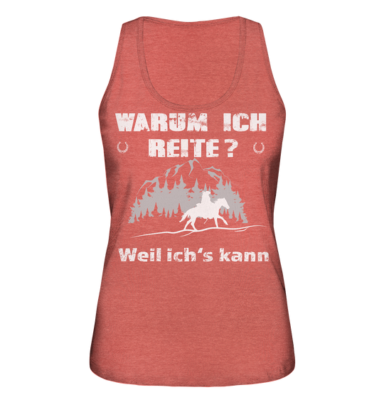 Warum ich Reite? - Ladies Organic Tank-Top