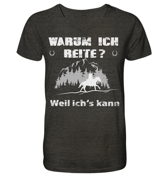 Warum ich Reite? - Mens Organic V-Neck Shirt