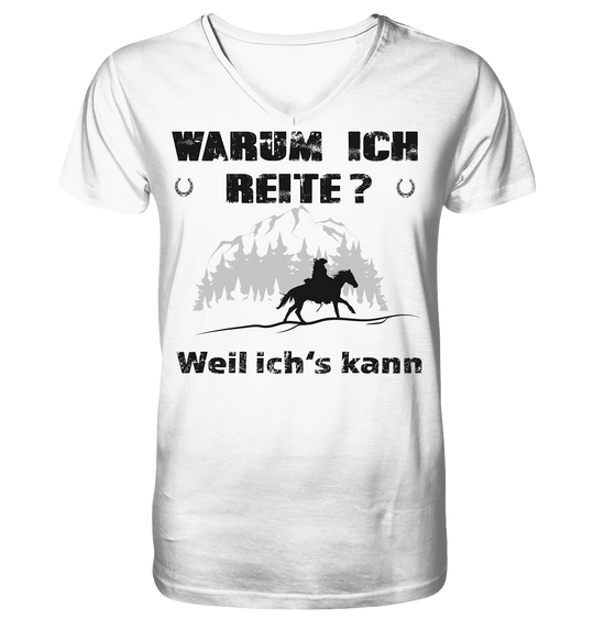 Warum ich Reite? - Mens Organic V-Neck Shirt